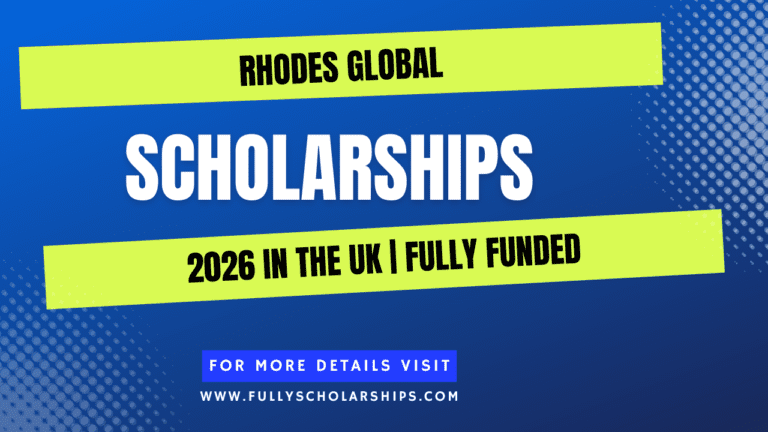 Rhodes Scholarships 2026 in the UK Fully Funded
