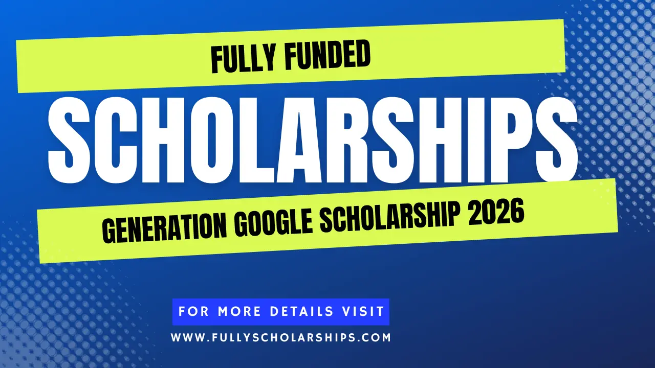 details about Generation Google Scholarship 2026