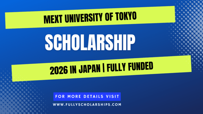 MEXT University of Tokyo Scholarship 2026 in Japan