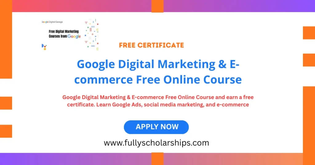 Google Digital Marketing & E-commerce Free Online Course