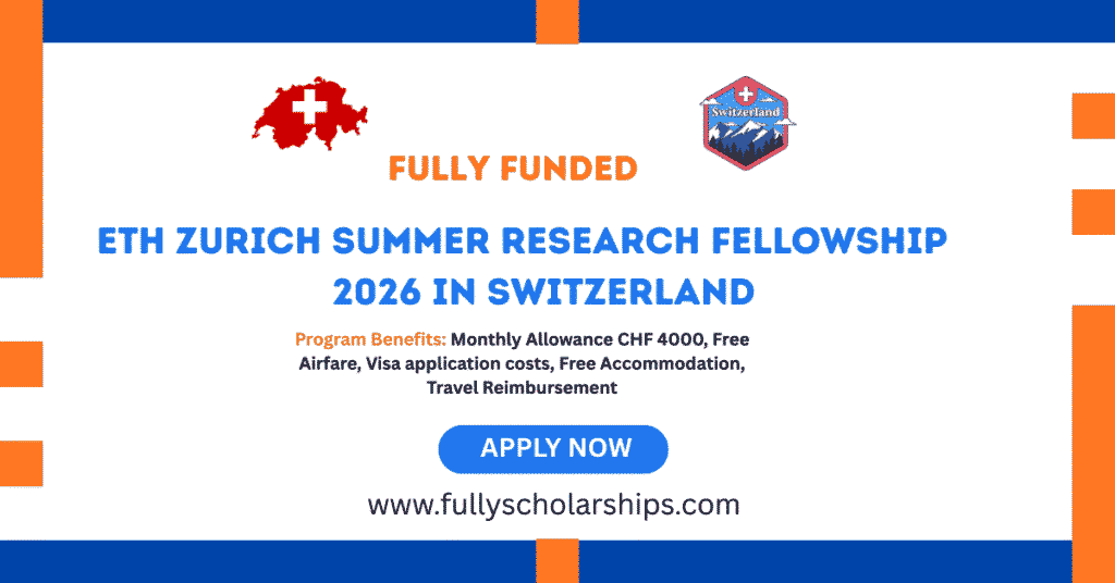 ETH Zurich Summer Research Fellowship 2026 in Switzerland