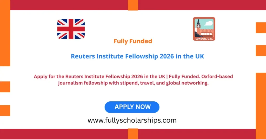 Reuters Institute Fellowship 2026 in the UK