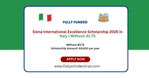 Siena International Excellence Scholarship 2026 in Italy